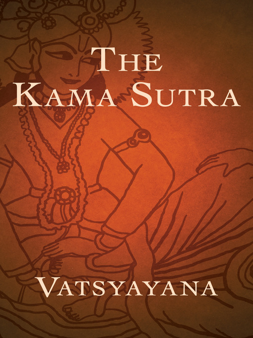 Title details for Kama Sutra by Vatsyayana - Wait list